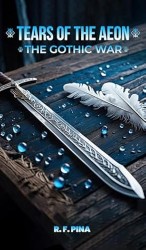 Tears of the Aeon: The Gothic War