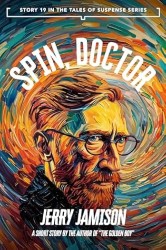 Spin, Doctor: Story 19 in the Tales of Suspense Series