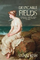 Despicable Fields: A Romantic Suspense Novel of Murder and Mystery in Rome