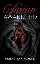 Vivian Awakened: A Couples Narrative of a Housewife’s Evolution to Empowered Hotwife