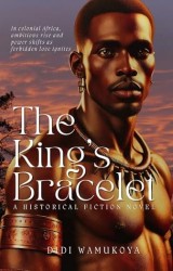 King's Bracelet: A Historical Fiction Novel