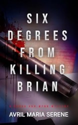 Six Degrees from Killing Brian [1] (Debra Ann Wynn Mysteries)